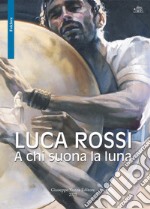 A chi suona la luna libro