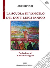 La scuola di Vangelo del dott. Luigi Panico libro