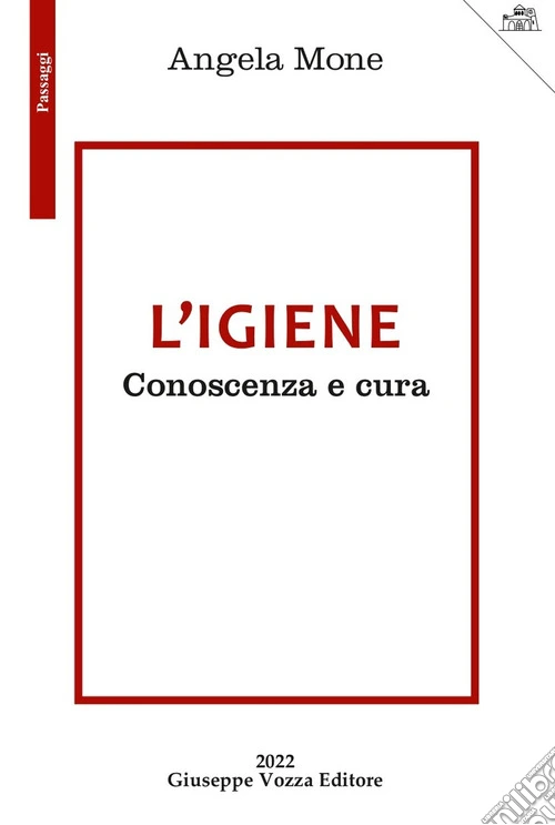 L'igiene. Conoscenza e cura