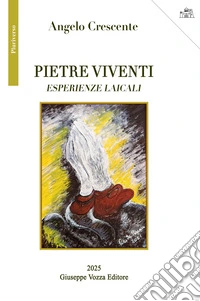 Pietre viventi. Esperienze laicali libro