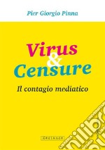 Virus & censure. Il contagio mediatico libro