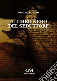 Il libro nero del seduttore libro