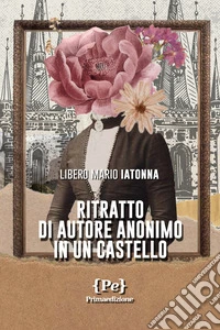 Ritratto di autore anonimo in un castello libro