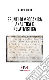 Spunti di meccanica analitica e relativistica libro