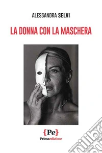 La donna con la maschera libro