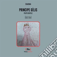 Principe G?lis. Polpo gentile libro