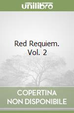 Red Requiem. Vol. 2