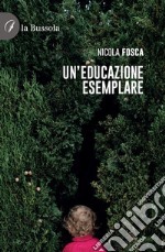 Un'educazione esemplare