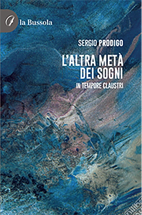 L'altra metà dei sogni. In tempore claustri