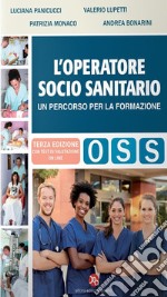 L'operatore socio-sanitario. Un percorso per la formazione libro