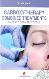 Carboxytherapy. Combined treatments. Face and body protocols libro
