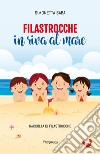 Filastrocche in riva al mare. Ediz. integrale libro