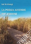 La poesia accende riflessione libro di Di Giorgi Sal