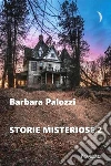 Storie misteriose. Nuova ediz.. Vol. 2 libro