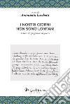 I nostri giorni non sono lontani. Lettere dei prigionieri di guerra libro