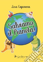 Salviamo il pianeta!