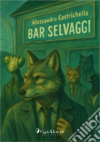 Bar Selvaggi libro