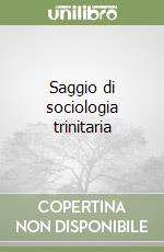 Saggio di sociologia trinitaria libro