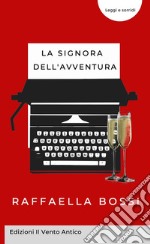 La signora dell'avventura libro