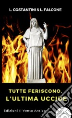 Tutte feriscono, l'ultima uccide