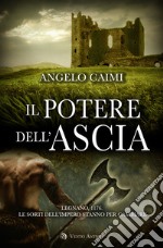 Il potere dell'ascia libro