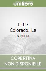 Little Colorado. La rapina