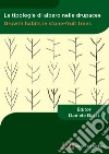 Le tipologie di albero nelle drupacee-Growth habits in stone-fruit trees. Ediz. bilingue libro