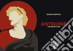 Antigone. Una riscrittura libro