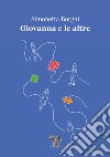 Giovanna e le altre. Nuova ediz. libro