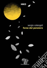 Forse del pensiero libro