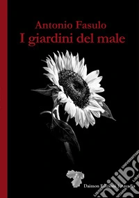 I giardini del male