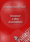 Emozioni e altre disavventure libro