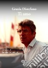 Ti amo libro di Distefano Grazia