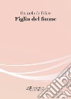 Figlia del fiume libro