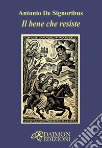 Il bene che resiste libro