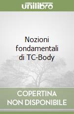 Nozioni fondamentali di TC-Body