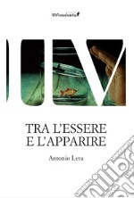 Tra l'essere e l'apparire