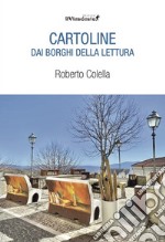 Cartoline dai borghi della lettura libro