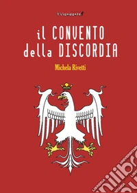 Il convento della discordia