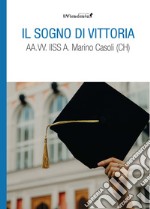 Il sogno di Vittoria libro