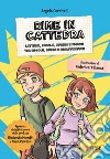 Rime in cattedra. Lettere, parole, numeri e figure tra regole, burle e disavventure libro di Cerritelli Angelo