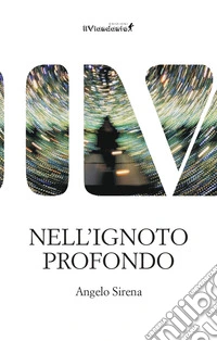 Nell'ignoto profondo