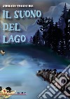 Il suono del lago libro