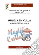 Musica in culla. Proposte didattiche zerotre