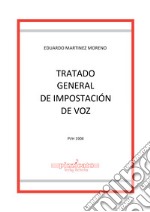 Tratado general de impostaciòn de voz libro