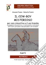 Il cow-boy misterioso. Partitura libro