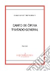 Canto de ópera. Tratado general libro