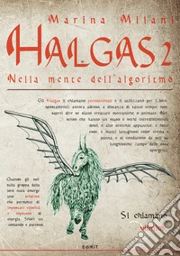 Nella mente dell'algoritmo. Halgas. Vol. 2