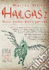 Nella mente dell'algoritmo. Halgas. Vol. 2 libro di Milani Marina