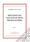 Repertorio del Cantante de Ópera Tratado General libro di Moreno Eduardo Martinez